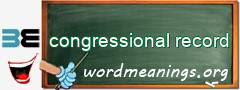 WordMeaning blackboard for congressional record